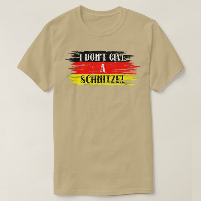 T-shirt Je ne donne pas un Schnitzel Drôle cadeau allemand (Design devant)