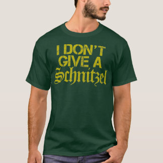 T-shirt Je ne donne pas un Schnitzel - Funny souvenir alle
