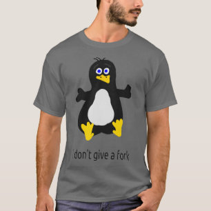 T-SHIRT JE NE DONNE PAS UN VENTILATEUR FORK LINUX