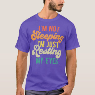 T-shirt Je Ne Dors Pas Je Me Repose Juste Les Yeux
