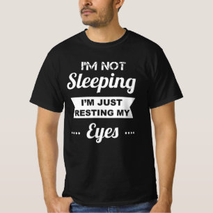 T-shirt Je Ne Dors Pas Je Me Repose Les Yeux