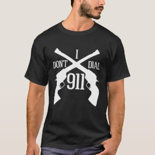 T-shirt Je ne fais pas compose 911 - obscurité