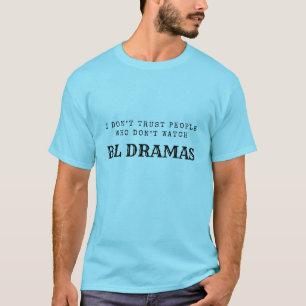 T-shirt Je ne fais pas confiance à des gens qui ne regarde