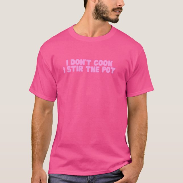 T-shirt Je ne fais pas cuire Je remue le pot Y2K Funny Gen (Devant)