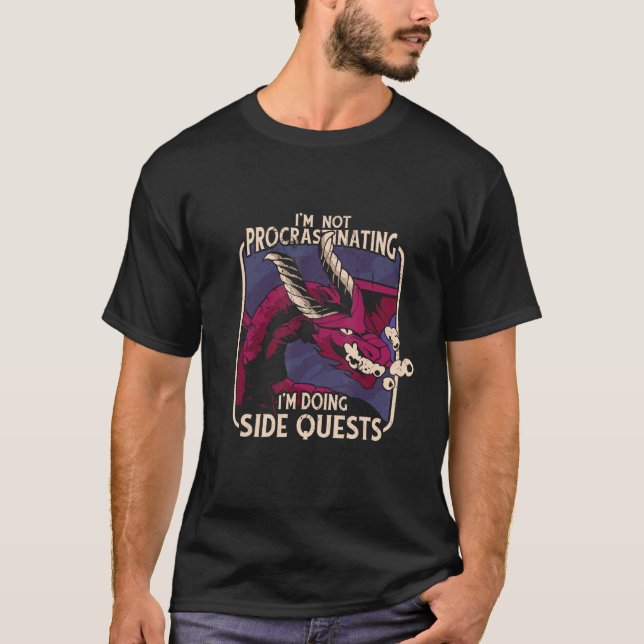 T-shirt Je ne fais pas de procrastination Je fais des quêt (Devant)