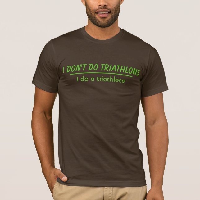 T-shirt Je ne fais pas des triathlons (Devant)