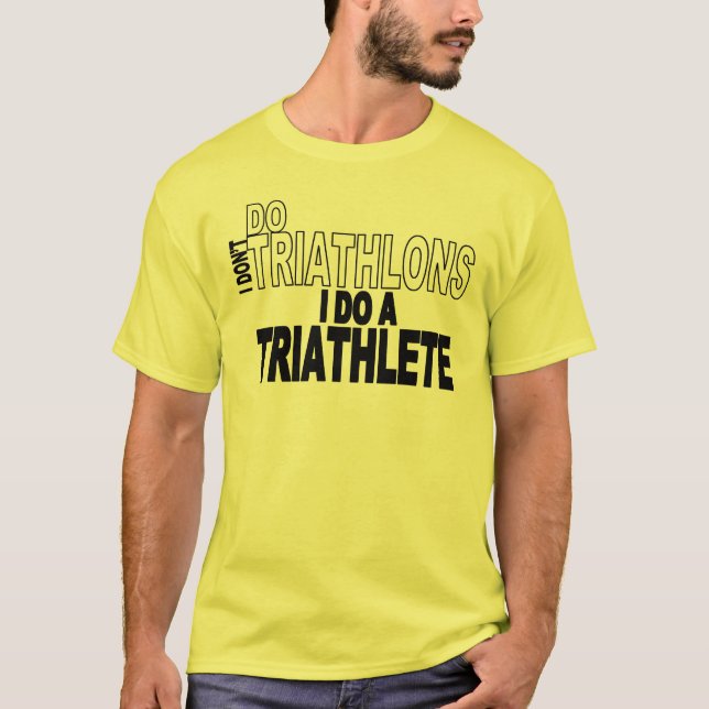 T-shirt Je ne fais pas des triathlons que je fais un (Devant)