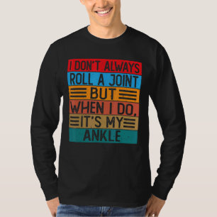 T-shirt Je ne fais pas toujours rouler un joint, mais quan