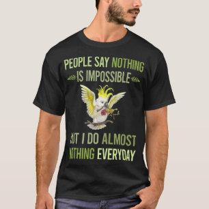 T-shirt Je ne fais rien Cacatoès 22