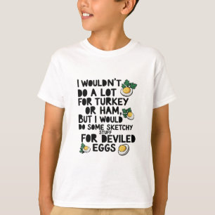 T-shirt Je ne ferais pas grand-chose pour la Turquie ou le