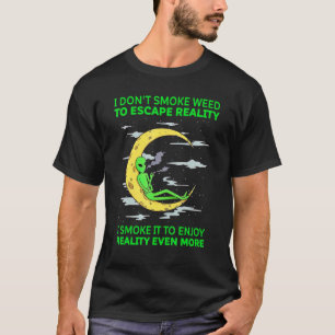 T-shirt Je ne fume pas la mauvaise herbe pour échapper à