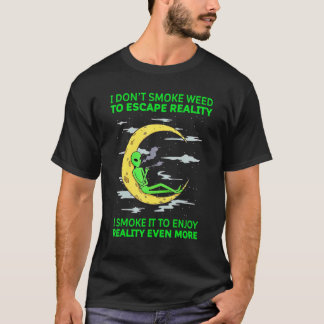 T-shirt Je ne fume pas la mauvaise herbe pour échapper à l