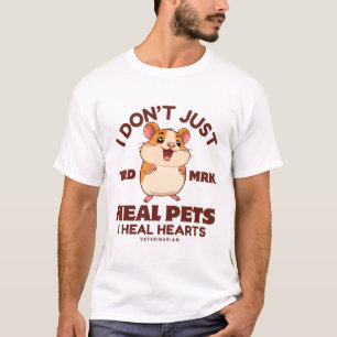 T-shirt Je ne guéris pas seulement les animaux que je guér