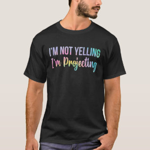 T-shirt Je ne hurle pas Je projette du théâtre Enseignant