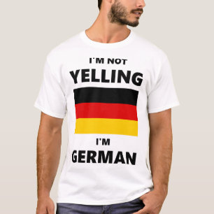 T-shirt Je ne hurle pas, je suis allemand
