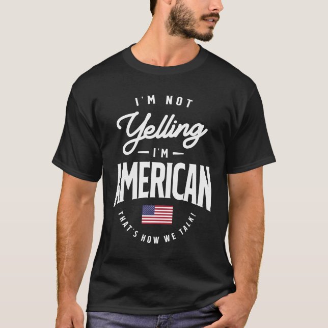 T-shirt Je ne hurle pas Je suis American Funny American Pr (Devant)