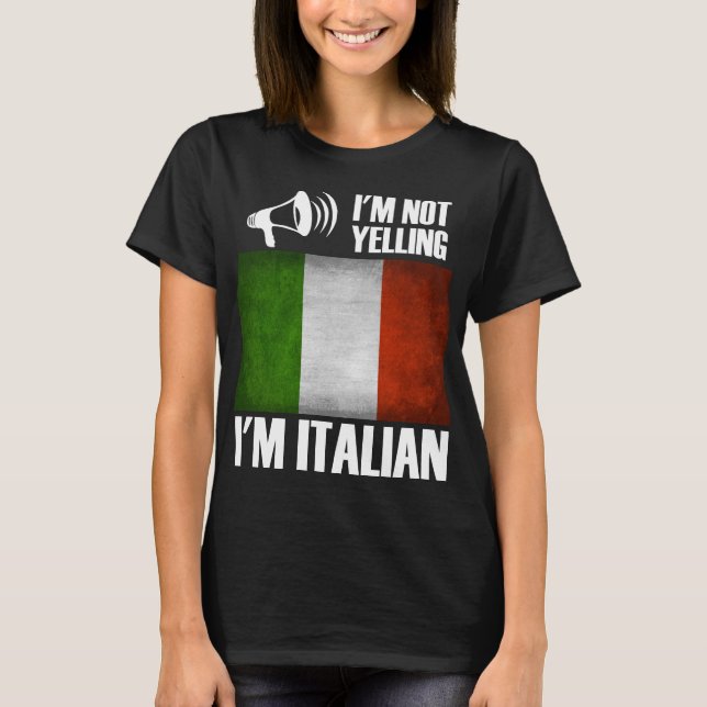 T-shirt Je ne hurle pas, je suis Italien Funny Italie Prid (Devant)