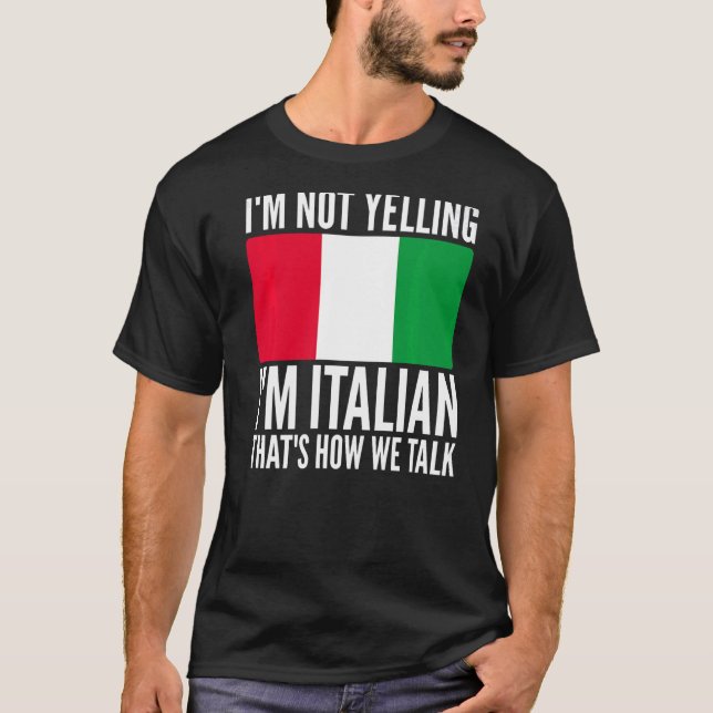T-shirt Je ne hurle pas Je suis Italien Italie Hilarious T (Devant)
