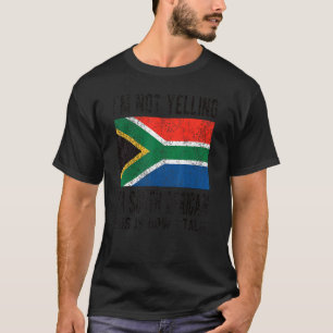 T-shirt Je ne hurle pas Je suis Sud-Africaine Racines Afri