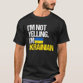 T-shirt Je ne hurle pas je suis Ukrainien je me tiens avec