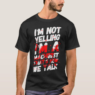 T-shirt Je ne hurle pas Je suis un mécanicien machiniste 