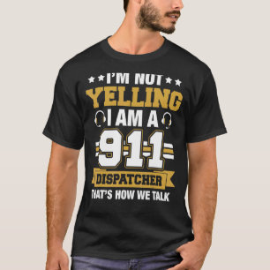 T-shirt Je ne hurle pas Je suis un répartiteur