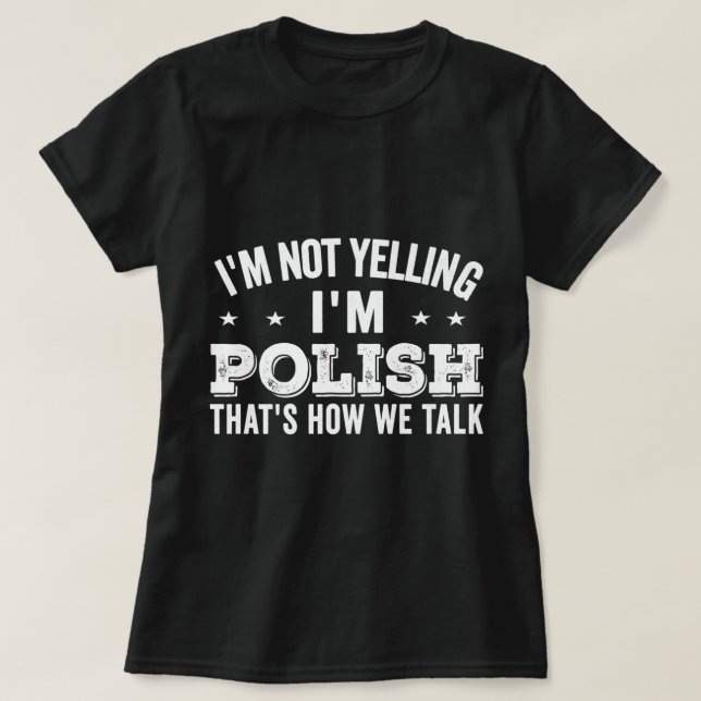 T-shirt Je ne hurle pas que je suis polish Loud Talker Fun (Design devant)