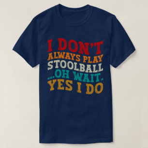 T-shirt Je ne joue pas toujours au ballon volumineux Oh at