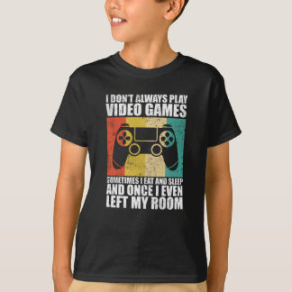 T-shirt Je ne joue pas toujours aux jeux vidéo