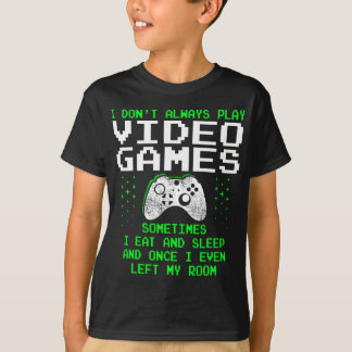 T-shirt Je ne joue pas toujours aux jeux vidéo pour hommes