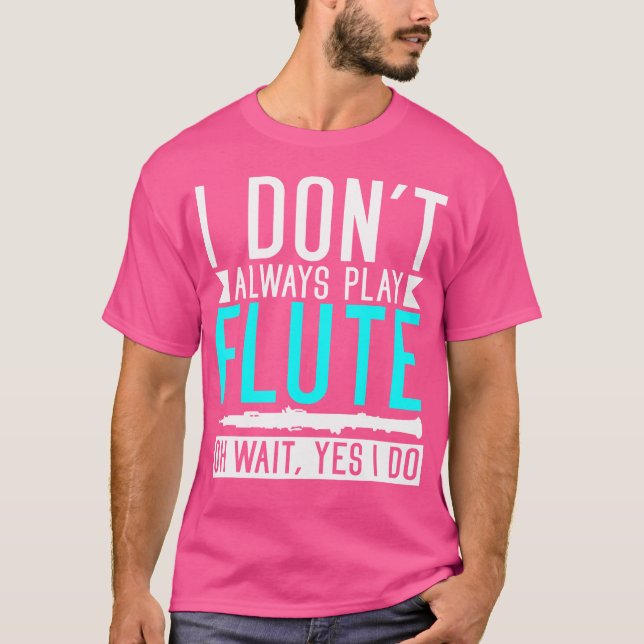 T-shirt Je Ne Joue Pas Toujours Flute Oh Attends Oui Je Fa (Devant)