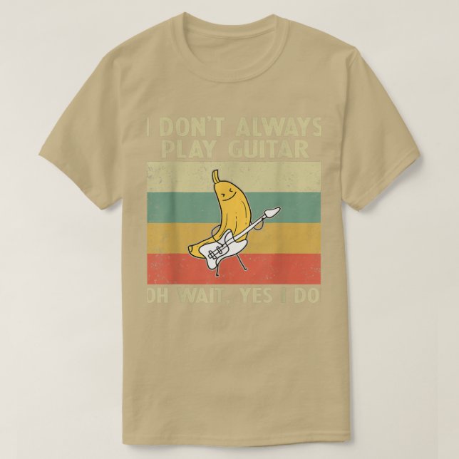 T-shirt Je Ne Joue Pas Toujours Guitare Drôle Guitare Joue (Design devant)