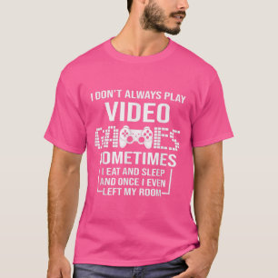 T-shirt Je ne joue pas toujours Jeux Vidéo Jeux Drôle Garç