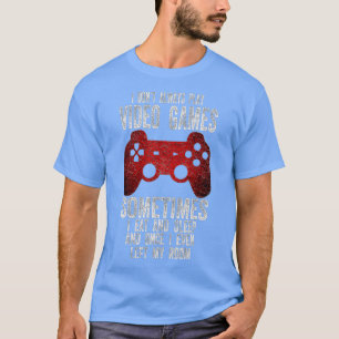 T-shirt Je ne joue pas toujours Jeux Vidéos Jeux Drôle Gar