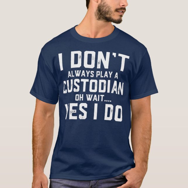 T-shirt Je Ne Joue Pas Toujours Un Gardien (Devant)
