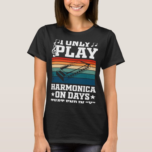 T-shirt Je Ne Joue Qu'Harmonica Les Jours Qui Se Terminent (Devant)
