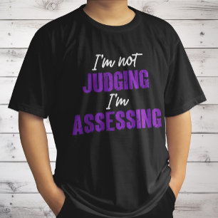 T-shirt Je ne juge pas, j'évalue, travailleur social drôle