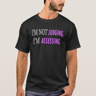 T-shirt Je ne juge pas que j'évalue les dons amusants