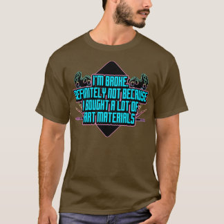 T-shirt Je Ne L'Ai Pas Vraiment Parce Que J'Ai Acheté Beau