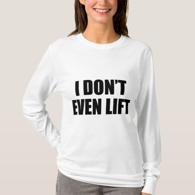 T-shirt Je ne lève même pas (Devant)