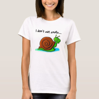 T-shirt Je ne mange pas des escargots… que j'aime les