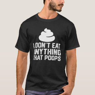 T-shirt Je ne mange rien qui gâche Plante végétalien basé