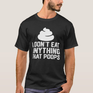 T-shirt Je ne mange rien qui gâche Plante végétalien basé