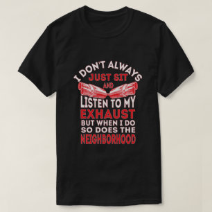 T-shirt Je ne m'assieds pas toujours et j'écoute mon exta