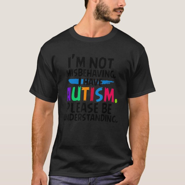 T-shirt Je ne me comporte pas mal, autisme (Devant)