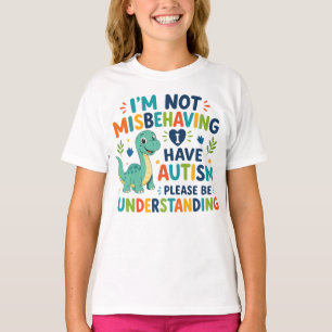 T-shirt Je ne me comporte pas mal, j'ai de l'autisme