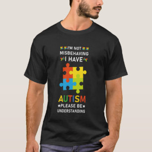 T-shirt Je ne me comporte pas mal, j'ai de l'autisme, merc