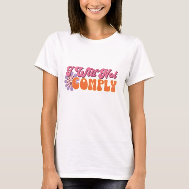 T-shirt Je Ne Me Concomberai Pas (Devant)