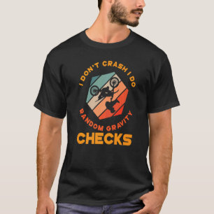 T-shirt Je ne me crash Je fais Random Gravity Checks
