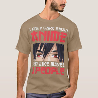 T-shirt Je Ne Me Soucie Que D'Anime Et Peut-Être De 3 Pers